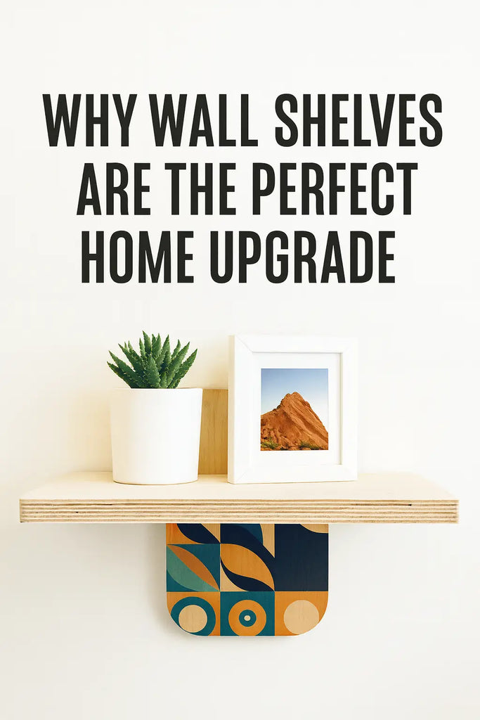 Why Wall Shelves Are the Secret to Smarter More Stylish