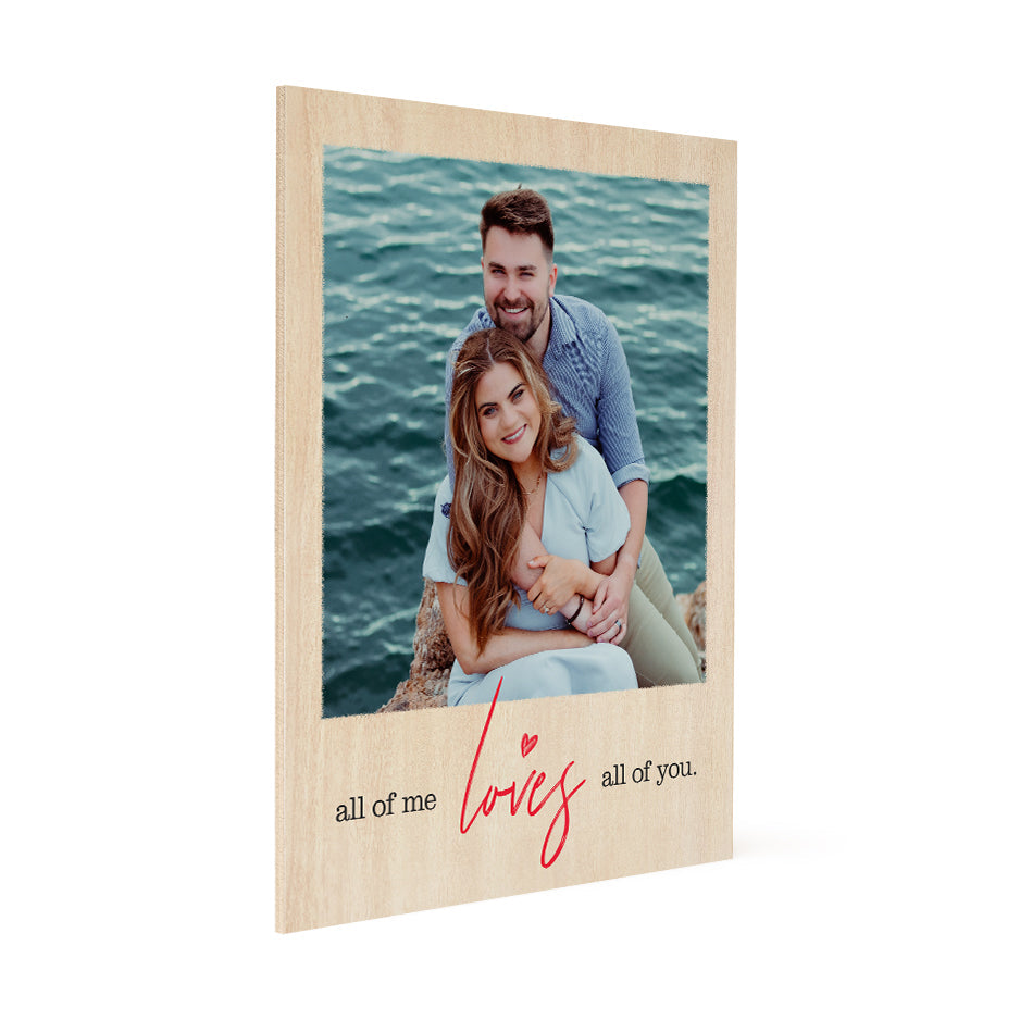 All of Me Loves All of You Print